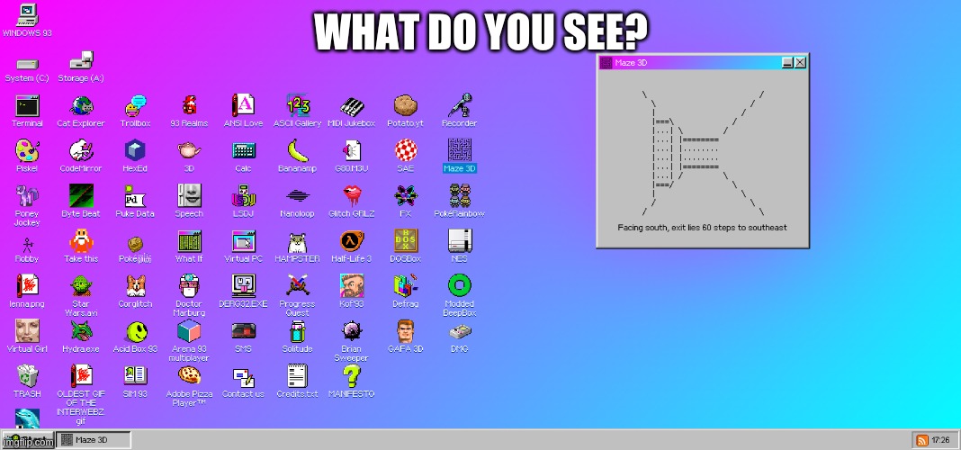 WHAT DO YOU SEE? | made w/ Imgflip meme maker