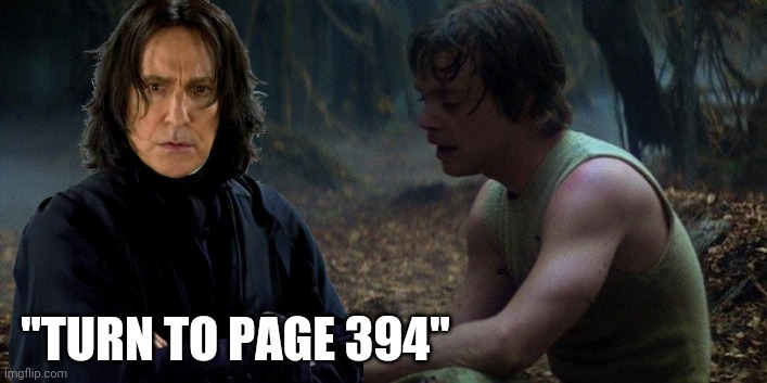 Even more really bad crossover memes: | "TURN TO PAGE 394" | image tagged in memes,harry potter,severus snape,yoda,star wars,crossover | made w/ Imgflip meme maker