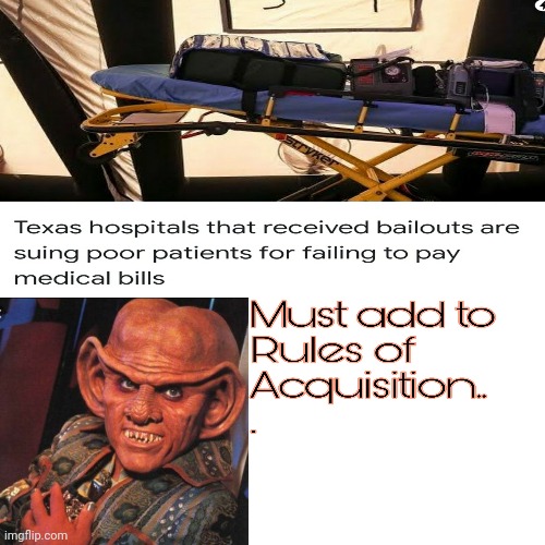 Rules of Acquisition | image tagged in ferengi,bailout,covid,rules | made w/ Imgflip meme maker