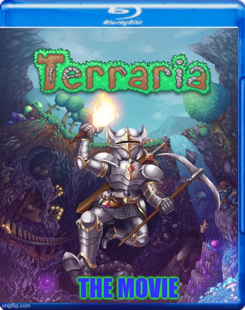 Terraria the movie | THE MOVIE | image tagged in terraria,fake movies | made w/ Imgflip meme maker