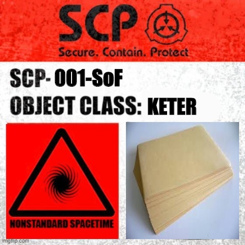 SCP Label Template: Keter | 001-SoF; KETER | image tagged in scp label template keter | made w/ Imgflip meme maker