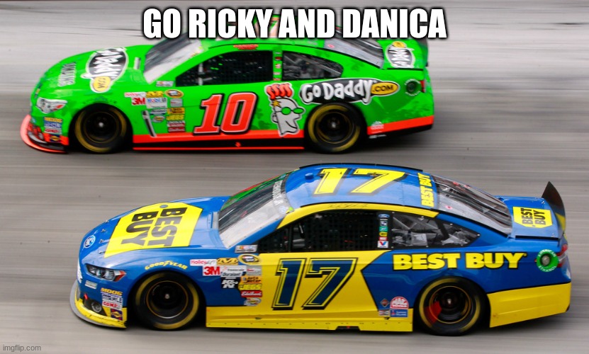 ricky and danica | GO RICKY AND DANICA | image tagged in ricky and danica | made w/ Imgflip meme maker