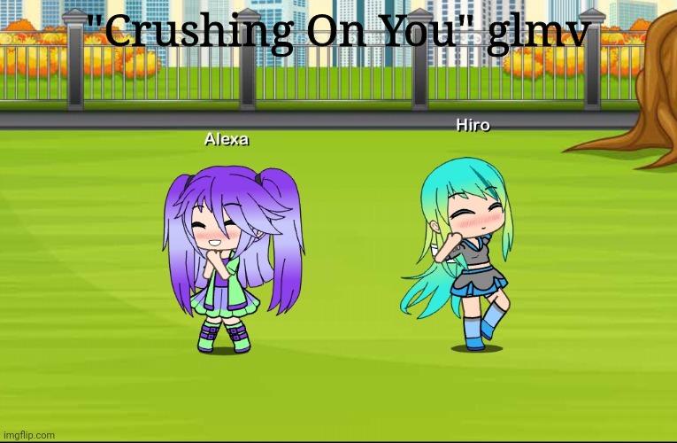 Cookie, could you make this for me please? | "Crushing On You" glmv | made w/ Imgflip meme maker