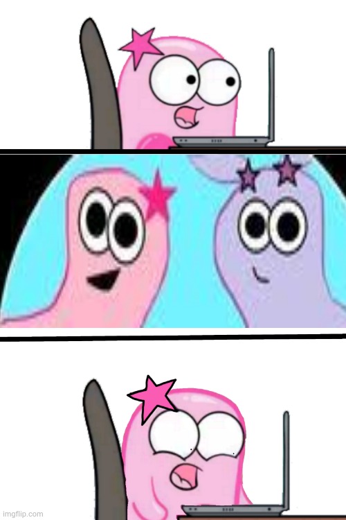 PINKY SEEN HER OLD SELF AND HER SISTER?! | image tagged in pinky sees something odd on the internet | made w/ Imgflip meme maker