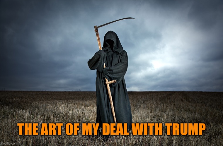 THE ART OF MY DEAL WITH TRUMP | made w/ Imgflip meme maker