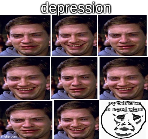 oh yeah bring it on | depression; my existence is meaningless | image tagged in blank white template,funny memes,funny,depression | made w/ Imgflip meme maker