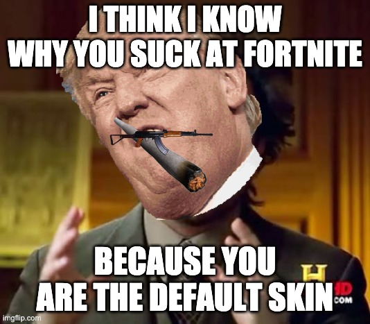 Image Tagged In Funny Fortnite Imgflip