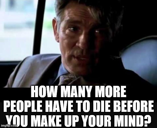 What I would say to Trump | HOW MANY MORE PEOPLE HAVE TO DIE BEFORE YOU MAKE UP YOUR MIND? | image tagged in donald trump,donald trump the clown,coronavirus,covid-19 | made w/ Imgflip meme maker