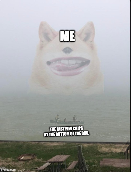 Hungry Boi | ME; THE LAST FEW CHIPS AT THE BOTTOM OF THE BAG. | image tagged in hungry cyclops | made w/ Imgflip meme maker