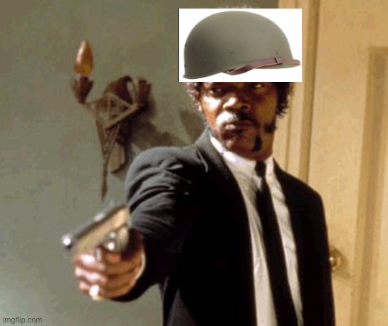 Say That Again I Dare You Meme | image tagged in memes,say that again i dare you | made w/ Imgflip meme maker