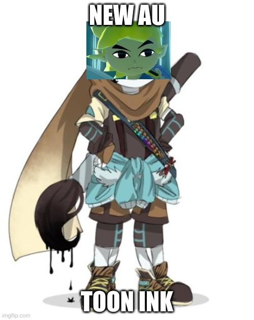 Toon ink | NEW AU; TOON INK | made w/ Imgflip meme maker