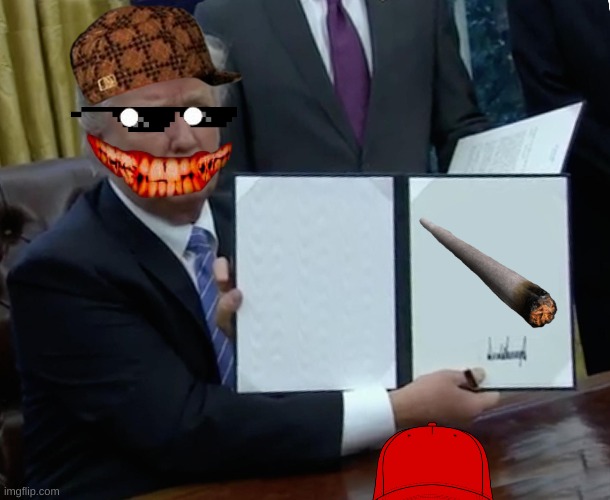 Trump Bill Signing Meme | image tagged in memes,lol | made w/ Imgflip meme maker
