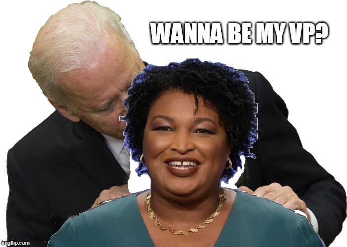 SHE'S TOO MORBIDLY OBESE TO WORK WITH THIS TEMPLATE | WANNA BE MY VP? | image tagged in creepy joe biden,vice president | made w/ Imgflip meme maker