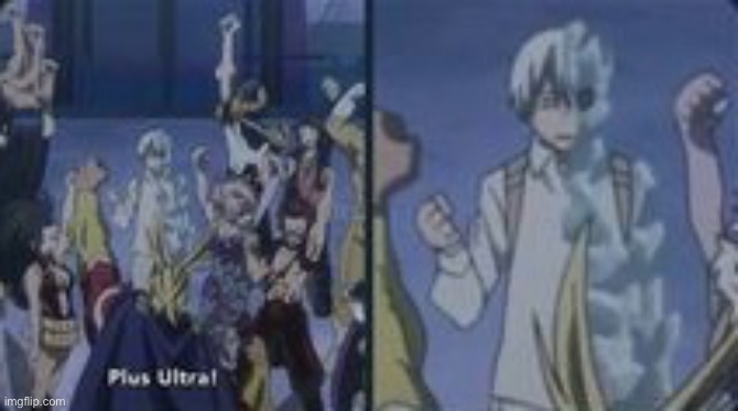 Look at them all happily saying plus ultra then there is Todoroki’s timid ass | image tagged in bnha | made w/ Imgflip meme maker