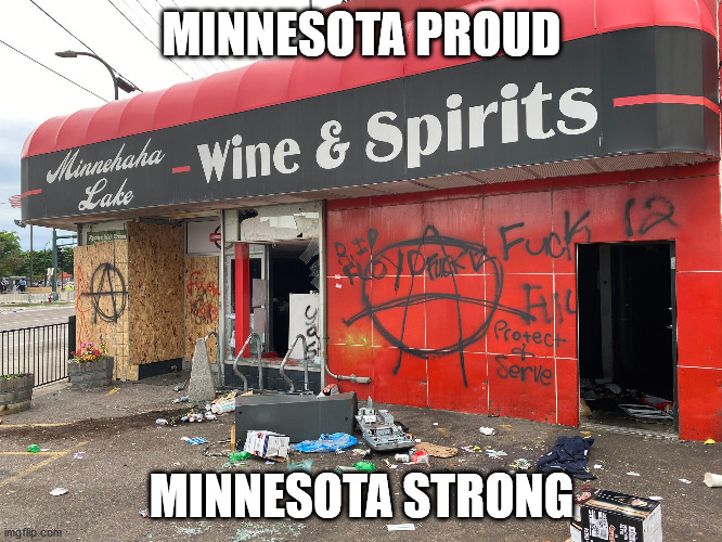 Minnesota Strong | MINNESOTA PROUD; MINNESOTA STRONG | image tagged in politics | made w/ Imgflip meme maker