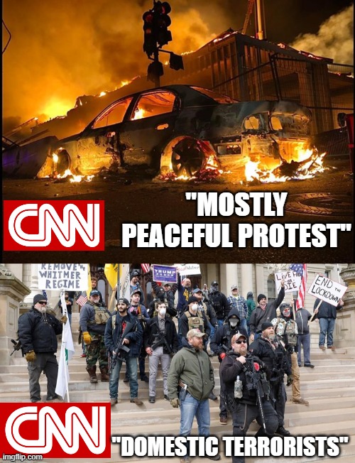 This Is CNN | "MOSTLY PEACEFUL PROTEST"; "DOMESTIC TERRORISTS" | image tagged in fake news,stupid liberals,democrats | made w/ Imgflip meme maker