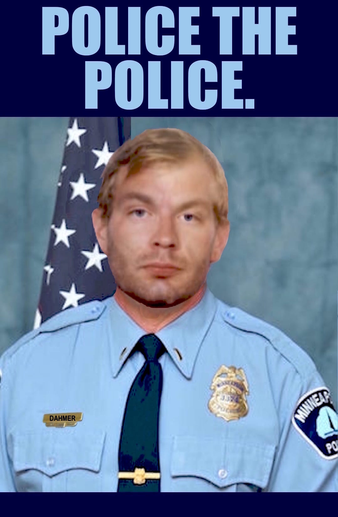 police the police jeffrey daumer Blank Meme Template