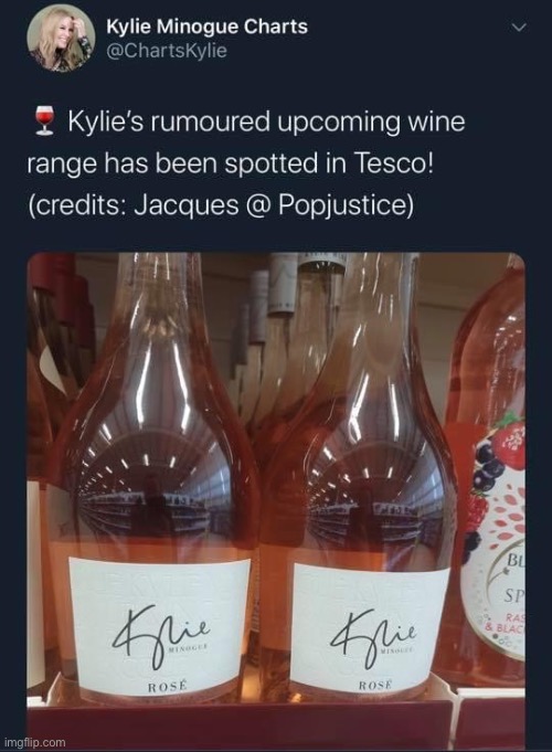 Kylie Minogue CHARTS??? You son of a bitch I’m in | image tagged in charts,wine,wine drinker,rose,grocery store,groceries | made w/ Imgflip meme maker