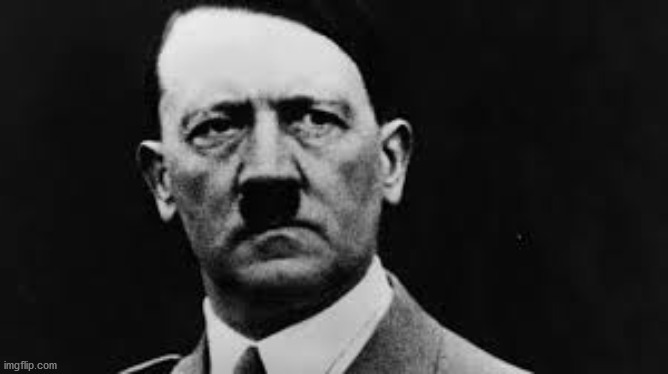 Hitler glaring | image tagged in hitler glaring | made w/ Imgflip meme maker