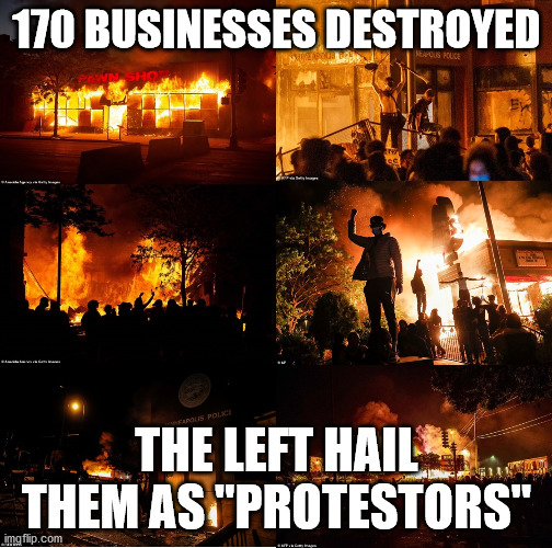 These are the thugs the left defends as "protestors" | 170 BUSINESSES DESTROYED; THE LEFT HAIL THEM AS "PROTESTORS" | image tagged in thugs,liberals,left,minneapolis,riots | made w/ Imgflip meme maker