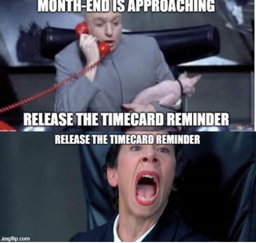 Dr. Evil Timecard | image tagged in timesheet reminder | made w/ Imgflip meme maker