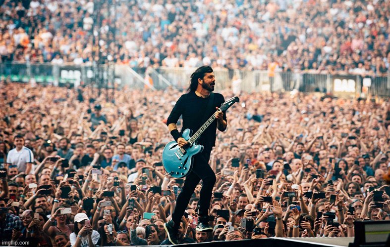 Rock On & Out! | image tagged in rock music,concert,live music,stadium concert,foo fighters,dave grohl | made w/ Imgflip meme maker