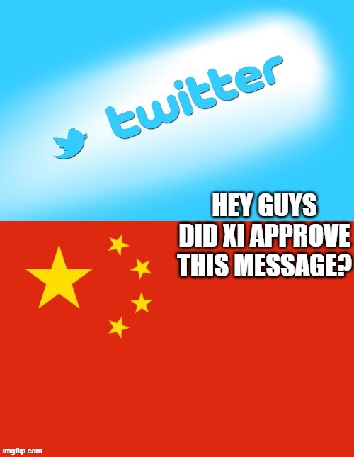 HEY GUYS DID XI APPROVE THIS MESSAGE? | made w/ Imgflip meme maker