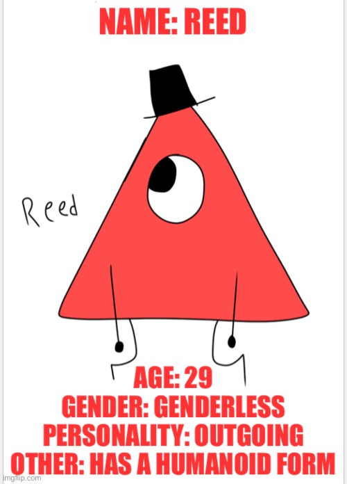 My oc reed | image tagged in reed,triangle oc | made w/ Imgflip meme maker