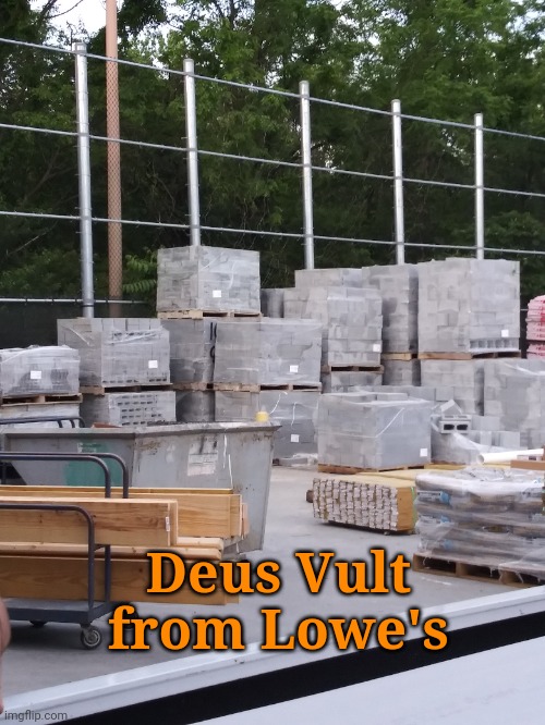 Deus Vult |  Deus Vult from Lowe's | image tagged in deus vult,lowe's,home depot,dank memes,crusades,crusader knight with m60 machine gun | made w/ Imgflip meme maker