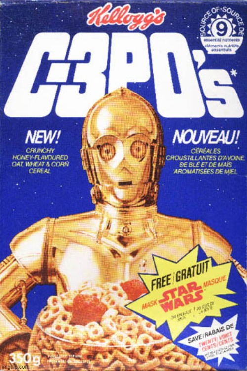 THEY JUST LOOK LIKE THE NUMBER 8 | image tagged in c3po,cereal | made w/ Imgflip meme maker