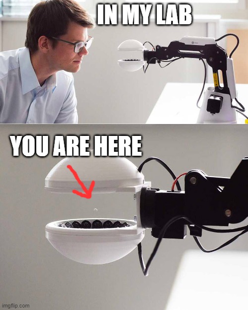 lab you are here | IN MY LAB; YOU ARE HERE | image tagged in lab,scientist,dexters lab | made w/ Imgflip meme maker