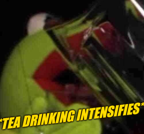 Tea Drinking Intensifies Blank Meme Template