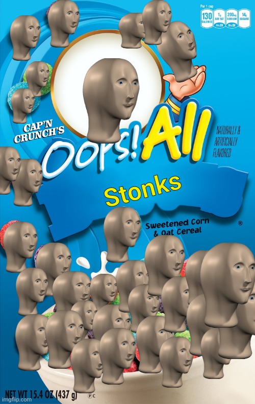Oops! All stonks |  Stonks | image tagged in oops all berries | made w/ Imgflip meme maker