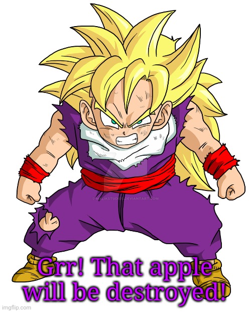 SSJ Kid Gohan | Grr! That apple will be destroyed! | image tagged in ssj kid gohan | made w/ Imgflip meme maker