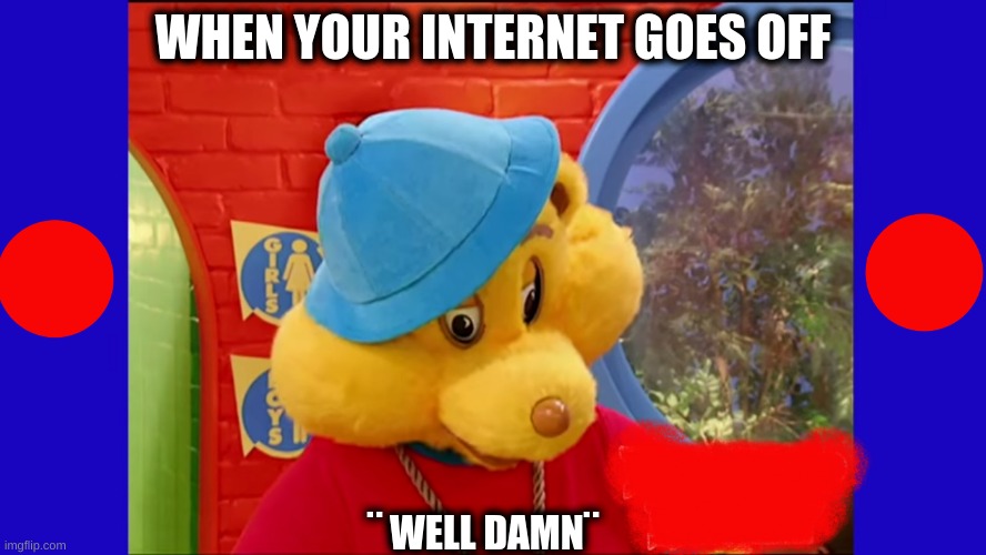 when your playing a online game | WHEN YOUR INTERNET GOES OFF; ¨ WELL DAMN¨ | image tagged in hip hop harry meme | made w/ Imgflip meme maker