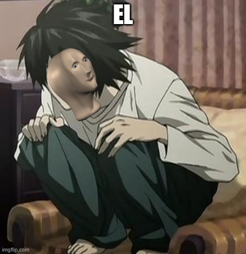 L death note | EL | image tagged in l death note | made w/ Imgflip meme maker