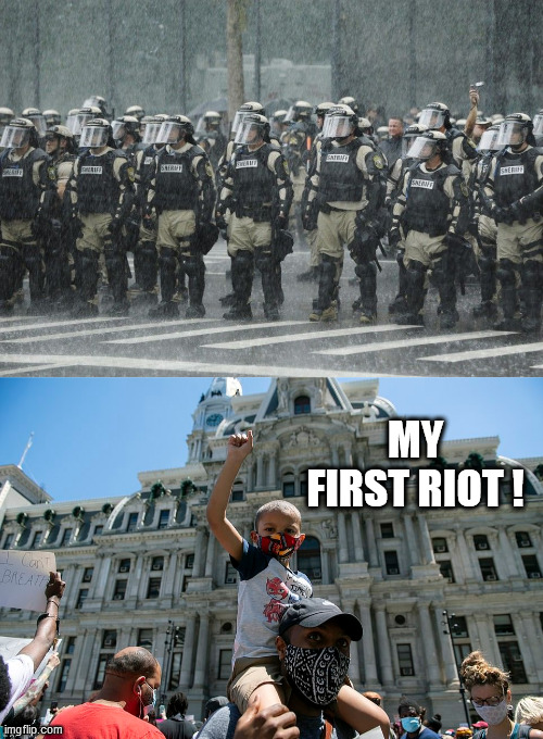 MY FIRST RIOT ! | image tagged in riot police rain storm | made w/ Imgflip meme maker