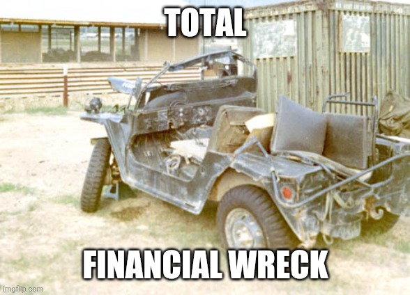 FUBAR | TOTAL FINANCIAL WRECK | image tagged in fubar | made w/ Imgflip meme maker