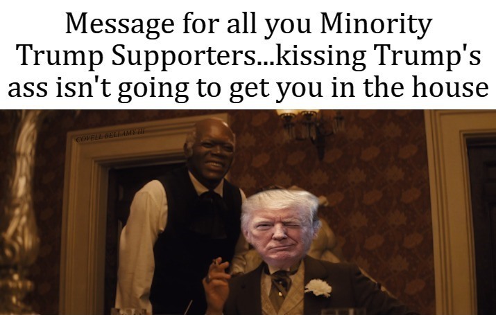 High Quality Django Minority Trump Supporters Kissing Trump's Ass Blank Meme Template