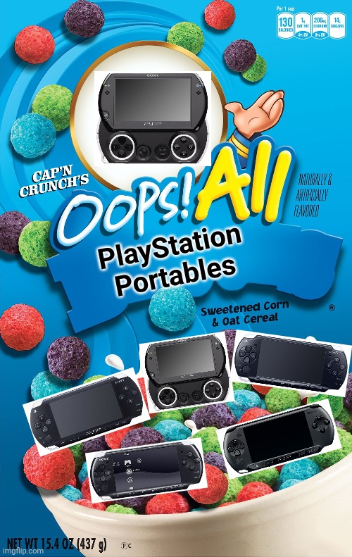 Oops! All PlayStation Portables!! | PlayStation Portables | image tagged in oops all berries,playstation,memes,video games | made w/ Imgflip meme maker