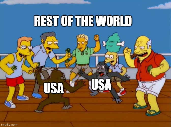 Simpsons Monkey Fight |  REST OF THE WORLD; USA; USA | image tagged in simpsons monkey fight | made w/ Imgflip meme maker