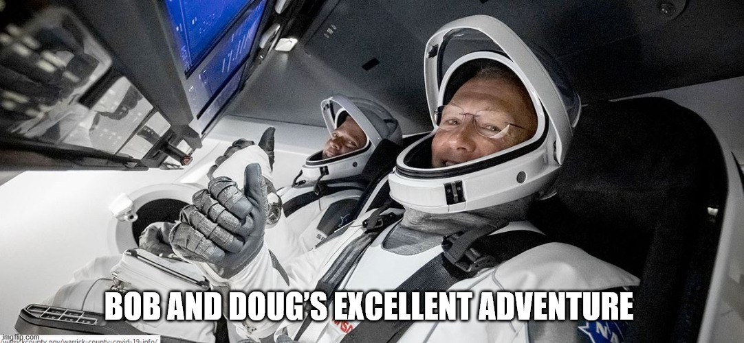 Bob and Doug | BOB AND DOUG’S EXCELLENT ADVENTURE | image tagged in bob and doug | made w/ Imgflip meme maker