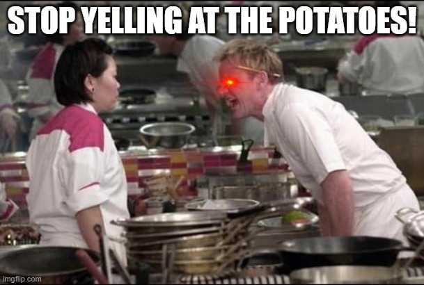 Angry Chef Gordon Ramsay Meme - Imgflip