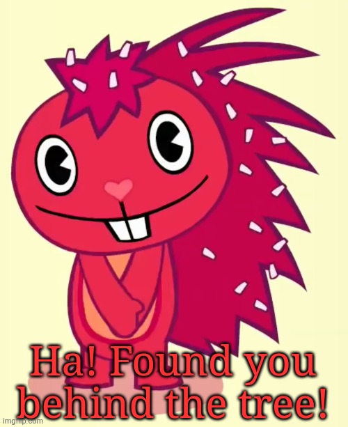 Cute Flaky (HTF) | Ha! Found you behind the tree! | image tagged in cute flaky htf | made w/ Imgflip meme maker