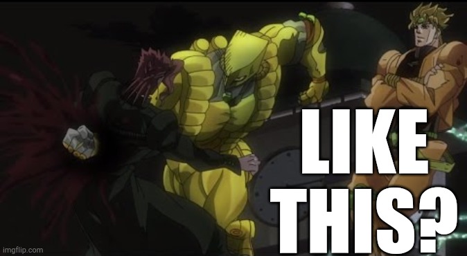 Kakyoin Getting Donutted | LIKE THIS? | image tagged in kakyoin getting donutted | made w/ Imgflip meme maker