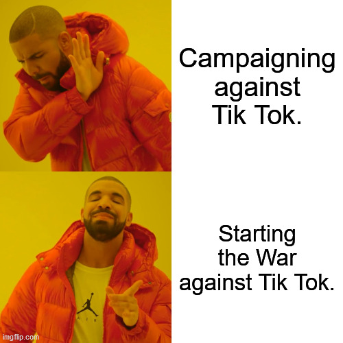 Let us Unite! | Campaigning against Tik Tok. Starting the War against Tik Tok. | image tagged in memes,drake hotline bling | made w/ Imgflip meme maker