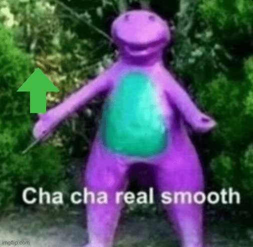 Cha Cha barney | image tagged in cha cha barney | made w/ Imgflip meme maker