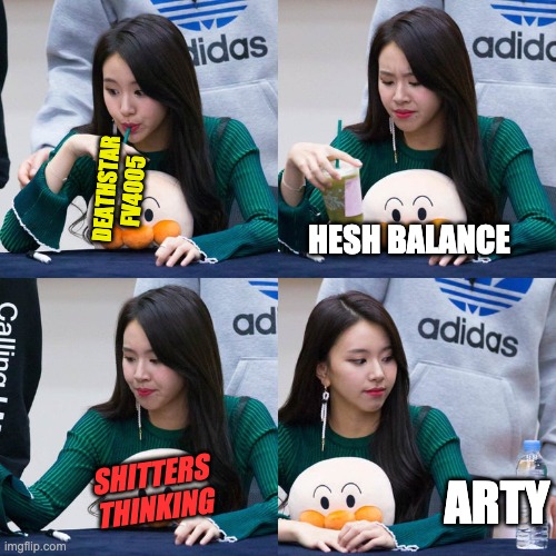 DEATHSTAR
FV4005; HESH BALANCE; SHITTERS THINKING; ARTY | made w/ Imgflip meme maker