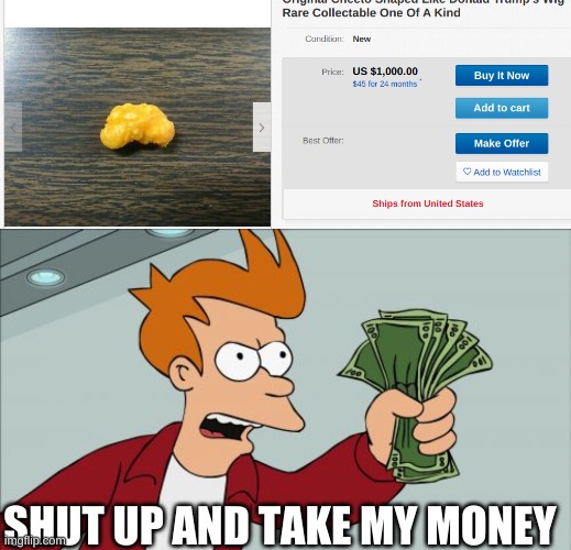 Image ged In Memes Shut Up And Take My Money Fry Imgflip
