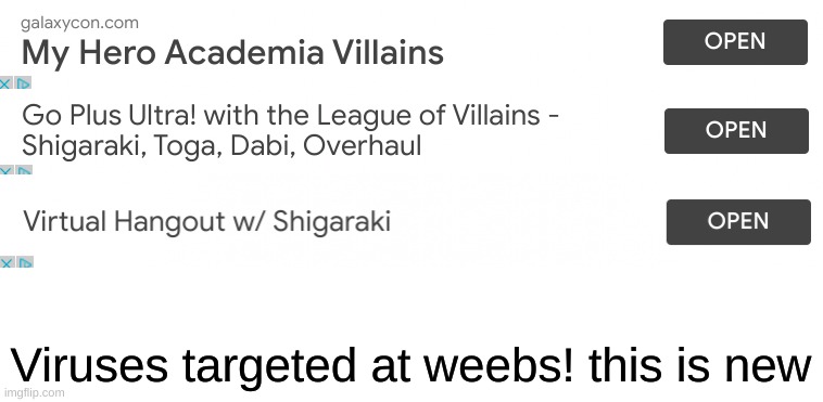 Dont fall for these | Viruses targeted at weebs! this is new | image tagged in mha,computer virus | made w/ Imgflip meme maker
